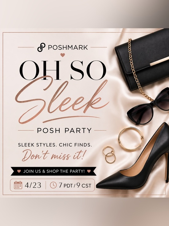 Other - I’m Co-Hosting a Posh Party "Oh So Sleek"